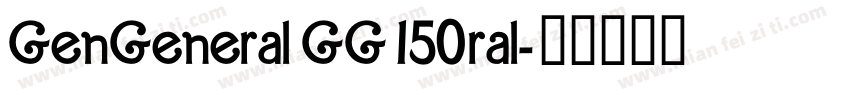 GenGeneral GG 150ral字体转换